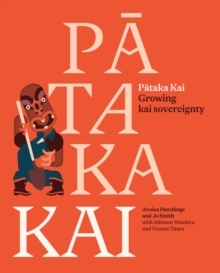 Pataka Kai : Growing kai sovereignty
