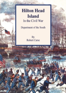 Department of the South: Hilton Head Island in the Civil War