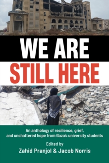 We Are Still Here: Voices from Gaza's Student Generation