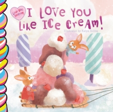 I Love You Like Ice Cream