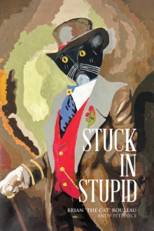 Stuck in Stupid