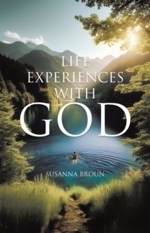 Life Experiences With God