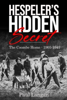 Hespeler's Hidden Secret: The Coombe Home 1905-1947