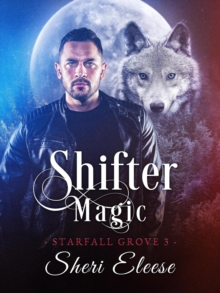 Shifter Magic : Starfall Grove, #1