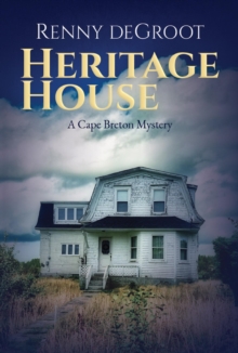 Heritage House: A Cape Breton Mystery