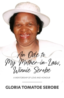 An Ode to My Mother-in-Law, Winnie Serobe