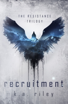 Recruitment : The Resistance Trilogy