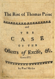 The Rise of Thomas Paine : and The Case of the Officers of Excise