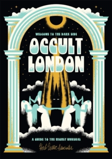 Welcome To The Dark Side: Occult London