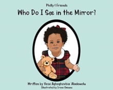 Who Do I See in the Mirror?, Hardback Book Who Do I See in the Mirror?, Hardback Book
