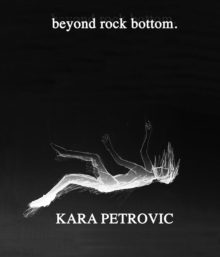 beyond rock bottom : a collection of poetry