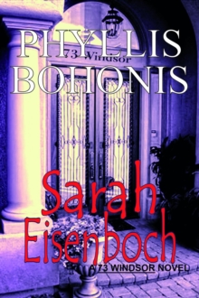 Sarah Eisenboch : A 73 Windsor Novel