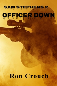 Sam Stephens 2 - Officer Down