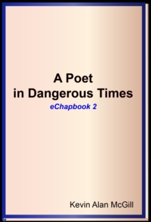 Poet in Dangerous Times: Chapbook 2