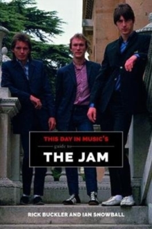 This Day In Music's Guide To The Jam, Paperback / softback Book This Day In Music's Guide To The Jam, Paperback / softback Book