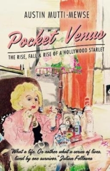 Pocket Venus: The Rise, The Fall & The Rise of a Hollywood Starlet, Hardback Book Pocket Venus: The Rise, The Fall & The Rise of a Hollywood Starlet, Hardback Book