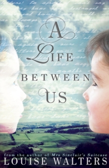 A Life Between Us, Paperback / softback Book A Life Between Us, Paperback / softback Book