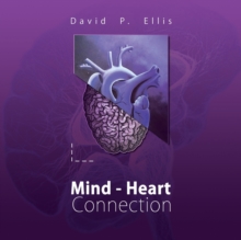 Mind - Heart Connection : Inspirations to connect the mind and heart