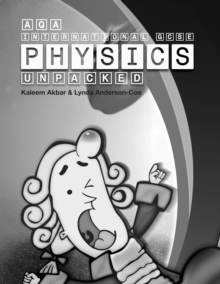 AQA International GCSE Physics Unpacked : Black and White Version