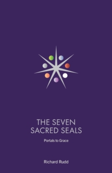 Seven Sacred Seals : Portals To Grace