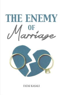 The Enemy of Marriage