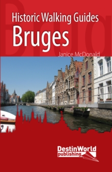 Historic Walking Guides Bruges, Paperback / softback Book Historic Walking Guides Bruges, Paperback / softback Book