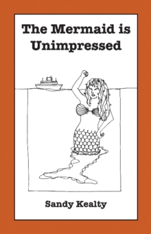 The Mermaid is Unimpressed, Paperback / softback Book The Mermaid is Unimpressed, Paperback / softback Book