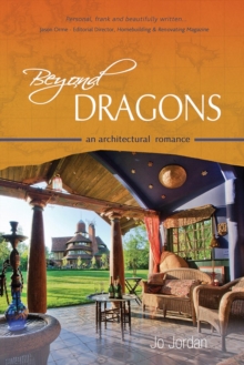 Beyond Dragons : an architectural romance, Paperback Book Beyond Dragons : an architectural romance, Paperback Book