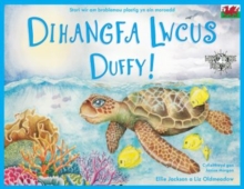 Dihangfa Lwcus Duffy : A True Story About Plastic In Our Oceans