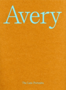 Milton Avery : The Late Portraits, Hardback Book Milton Avery : The Late Portraits, Hardback Book