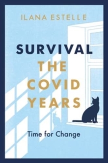 Survival : The Covid Years