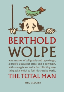 Berthold Wolpe : The Total Man