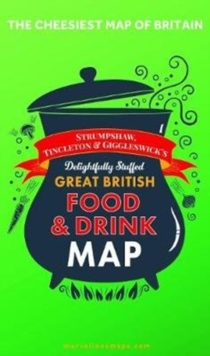 ST&G's ST&G's Ludicrously Moreish Great British Food Map