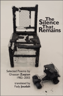 The Silence that Remains : Selected Poems 1982-2003, Paperback / softback Book The Silence that Remains : Selected Poems 1982-2003, Paperback / softback Book