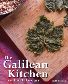 The Galilean Kitchen : cultural flavours