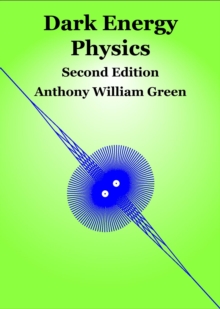 Dark Energy Physics : Second Edition