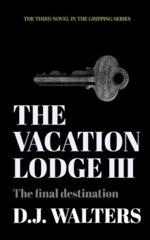The Vacation Lodge III : The final destination