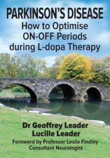 PARKINSON'S DISEASE : How to Optimise ON-OFF Periods during L-dopa Therapy, Paperback / softback Book PARKINSON'S DISEASE : How to Optimise ON-OFF Periods during L-dopa Therapy, Paperback / softback Book