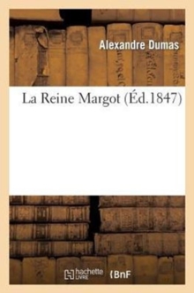 La Reine Margot