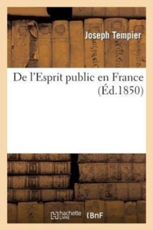de l'Esprit Public En France, Paperback / softback Book de l'Esprit Public En France, Paperback / softback Book