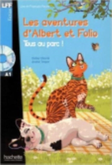 Les aventures d'Albert et Folio : Tous au parc ! - Livre + CD Audio