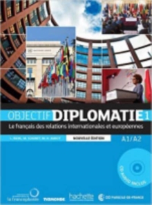 Objectif Diplomatie : Livre de l'eleve + CD audio 1 (Levels A1-A2) + Parcours