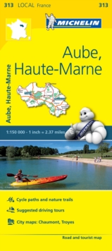 Aube, Haute-Marne - Michelin Local Map 313 : Map, Sheet map Book Aube, Haute-Marne - Michelin Local Map 313 : Map, Sheet map Book