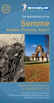 The Battlefields of the Somme - Michelin Green Guide : The Green Guide, Paperback / softback Book The Battlefields of the Somme - Michelin Green Guide : The Green Guide, Paperback / softback Book