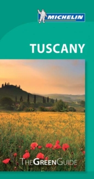 Tuscany - Michelin Green Guide : The Green Guide, Paperback Book Tuscany - Michelin Green Guide : The Green Guide, Paperback Book