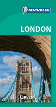 London Michelin Green Guide, Paperback Book London Michelin Green Guide, Paperback Book