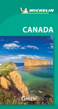 Canada - Michelin Green Guide : The Green Guide