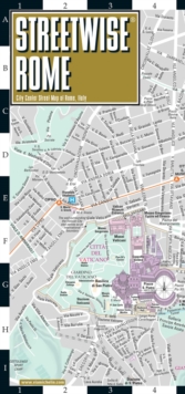 Streetwise Rome Map - Laminated City Center Street Map of Rome, Italy : City Plan