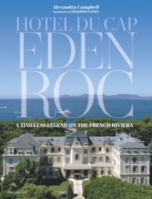 Hotel du Cap-Eden-Roc : A Timeless Legend on the French Riviera