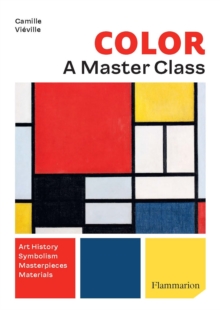 Colour: A Master Class : Art History  Symbolism  Masterpieces   Materials